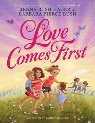 Love Comes First 0316525022 Book Cover