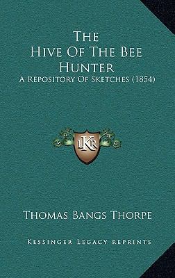 The Hive of the Bee Hunter: A Repository of Ske... 1165218461 Book Cover