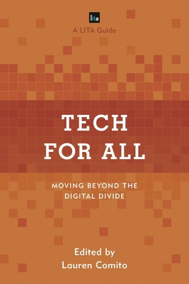 Tech for All: Moving beyond the Digital Divide 1538122189 Book Cover