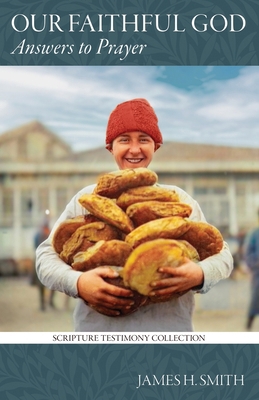 Our Faithful God: Answers to Prayer 1961568284 Book Cover