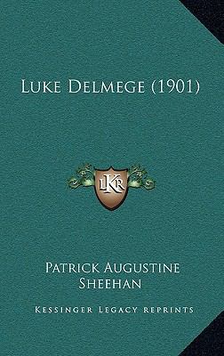 Luke Delmege (1901) 1164459708 Book Cover