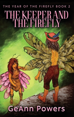 The Keeper And The Firefly [Large Print] 4824180775 Book Cover