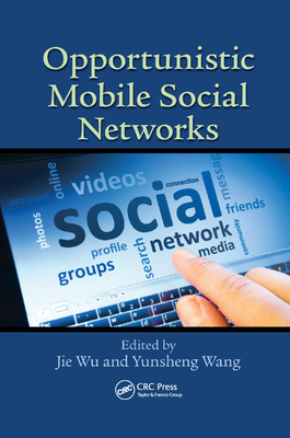 Opportunistic Mobile Social Networks 0367378434 Book Cover