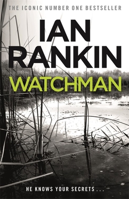 Watchman. Ian Rankin B002VCR0IA Book Cover