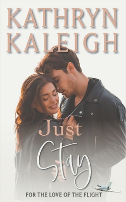 Just Stay 1393668259 Book Cover