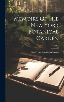 Memoirs Of The New York Botanical Garden; Volume 1 1020122846 Book Cover