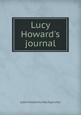 Lucy Howard's Journal 5518441908 Book Cover