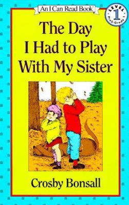 Day I Had to Play W/My Sist PB 0064441172 Book Cover