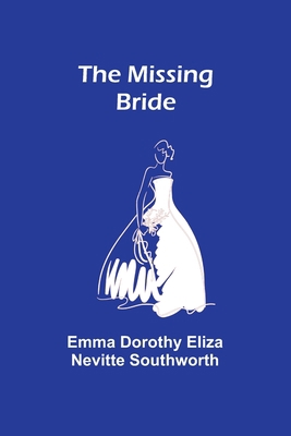 The Missing Bride 935772821X Book Cover