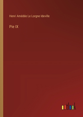 Pie IX [French] 3385006066 Book Cover