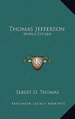 Thomas Jefferson: World Citizen 1164497448 Book Cover