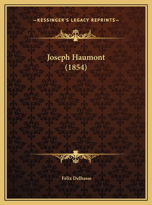 Joseph Haumont (1854) [French] 1169539440 Book Cover