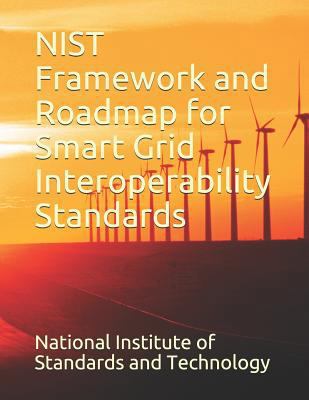 NIST Framework and Roadmap for Smart Grid Inter... 1728793815 Book Cover
