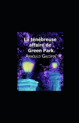 Paperback La Ténébreuse Affaire de Green-Park illustrée (French Edition) [French] Book