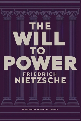 The Will to Power by Friedrich Nietzsche: Unpub... 935700923X Book Cover