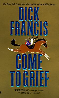 Come To Grief B0010KJSTS Book Cover