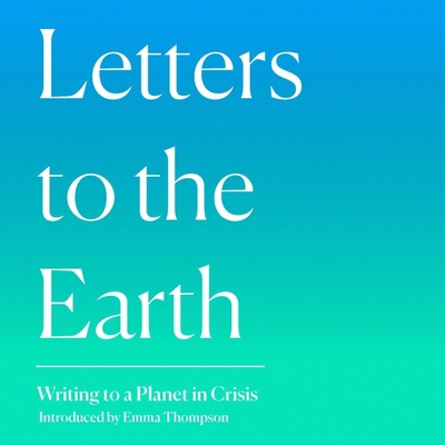 Letters to the Earth: Writing to a Planet in Cr... 0008391084 Book Cover