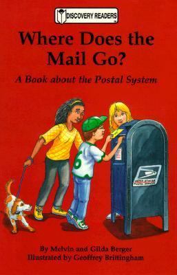 Where Does the Mail Go? a Book about the Postal... 1571020225 Book Cover