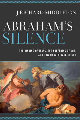 Abraham's Silence: The Binding of Isaac, the Su... 0801098017 Book Cover