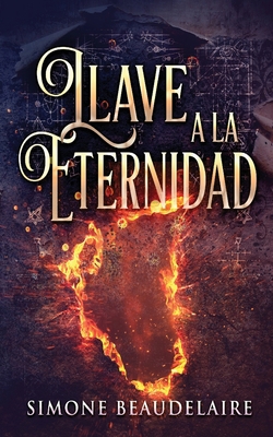 Llave a la eternidad [Spanish] 4824181690 Book Cover