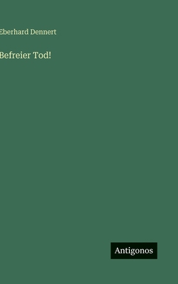 Befreier Tod! [German] 3563430101 Book Cover