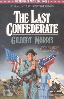 The Last Confederate 1556611099 Book Cover