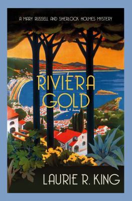 Riviera Gold (Mary Russell & Sherlock Holmes): ... 0749025689 Book Cover