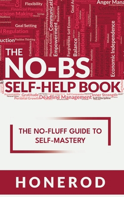 The NO-BS Self-Help Book: The No-Fluff Guide to... 8269315842 Book Cover