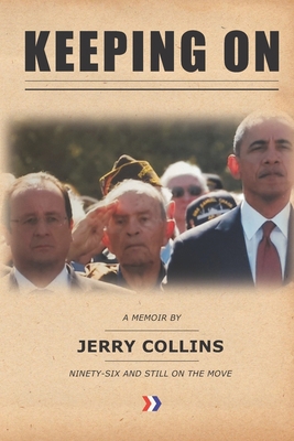 Keeping on: A Memoir by Jerry Collins, Ninety-S... B08JF5MBMD Book Cover