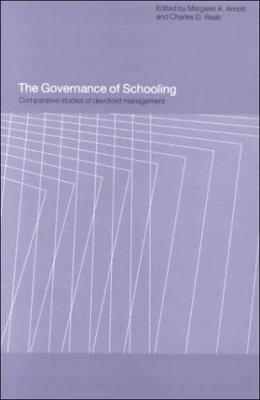 The Governance of Schooling: Comparative Studie... 0415195381 Book Cover