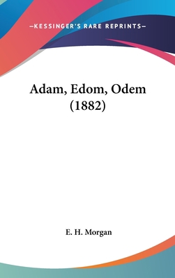 Adam, Edom, Odem (1882) 110400495X Book Cover