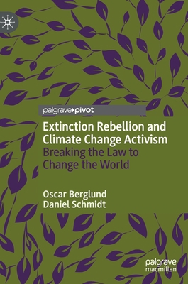 Extinction Rebellion and Climate Change Activis... 3030483584 Book Cover