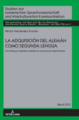 La Adquisición del Alemán Como Segunda Lengua: ... [Spanish] 3631930283 Book Cover