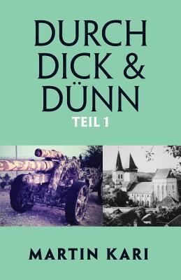 Durch Dick & Dünn, Teil 1 [German] 1925230082 Book Cover