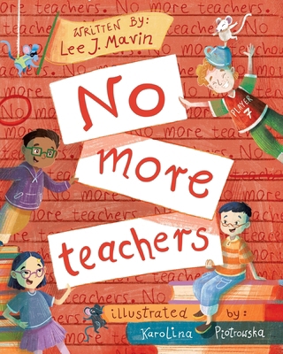 No More Teachers 0645047635 Book Cover
