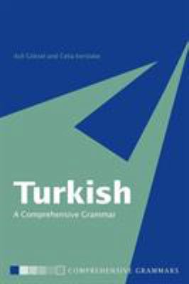 Turkish: A Comprehensive Grammar (Routledge Com... 0415114942 Book Cover