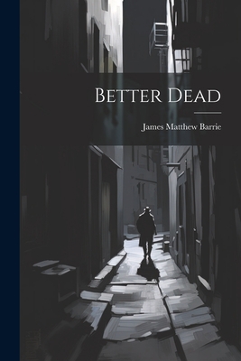 Better Dead 1021994790 Book Cover