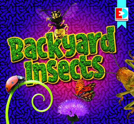 Backyard Insects 1791148875 Book Cover