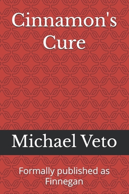 Cinnamon's Cure: Formally published as Finnegan B0H64G4JKL Book Cover