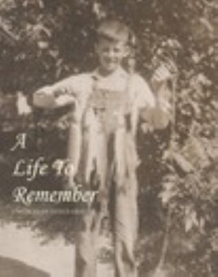 A Life To Remember 1364418576 Book Cover