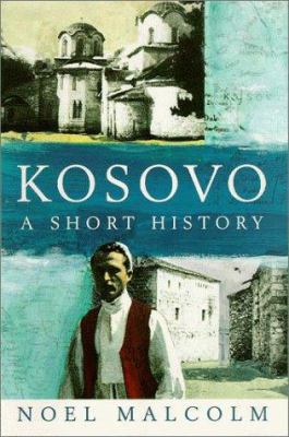 Kosovo: A Short History 0814755984 Book Cover