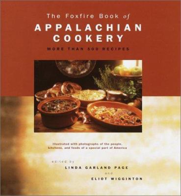 The Foxfire Book of Appalachian Cookery 0517218135 Book Cover