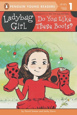 Ladybug Girl: Do You Like These Boots? 0448465035 Book Cover