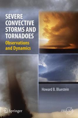 Severe Convective Storms and Tornadoes: Observa... 3642053807 Book Cover