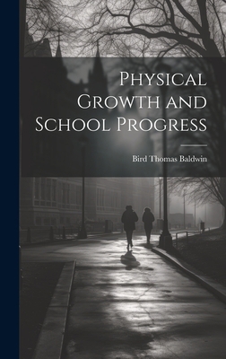 Physical Growth and School Progress 1020733810 Book Cover