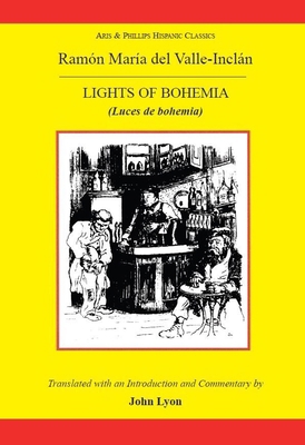 Valle Inclan: The Lights of Bohemia [Spanish] 0856685658 Book Cover