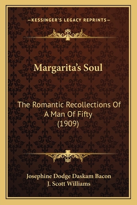 Margarita's Soul: The Romantic Recollections Of... 1166611566 Book Cover