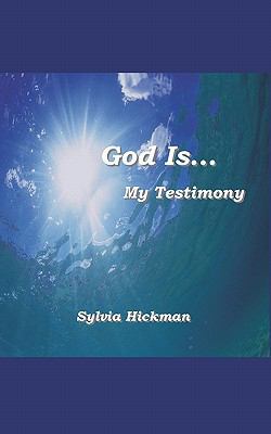 God Is... My Testimony 0805980601 Book Cover