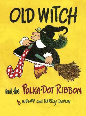 Old Witch and the Polka Dot Ribbon 1930900716 Book Cover