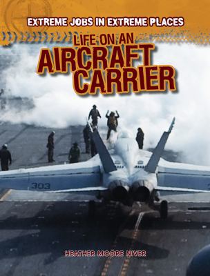 Life on an Aircraft Carrier 1433984938 Book Cover